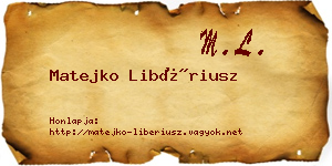 Matejko Libériusz névjegykártya